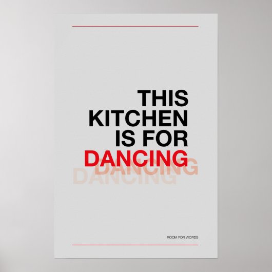 DEZE KEUKEN IS VOOR DANSEN – Grappige Keuken Poste Poster (Voorkant)