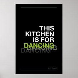 DEZE KEUKEN IS VOOR DANSEN – Grappige Keuken Poste Poster