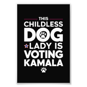 Deze kinderloze honden dame stemt op Kamala verkie Foto Afdruk