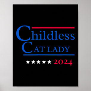 Deze kinderloze kattendame stemt Kamala-Harris 20 Poster