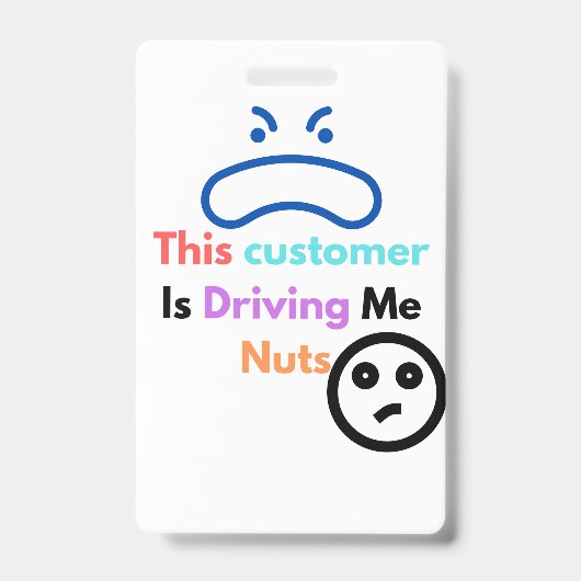 Deze klant maakt me gek badge (Voorzijde)