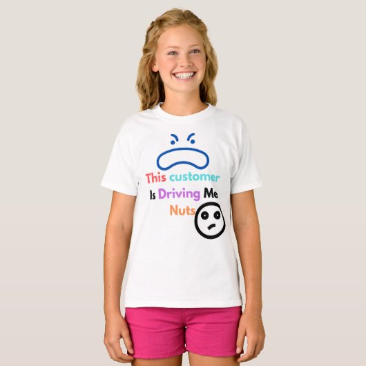 Deze klant maakt me gek t-shirt (Voorkant volledig)