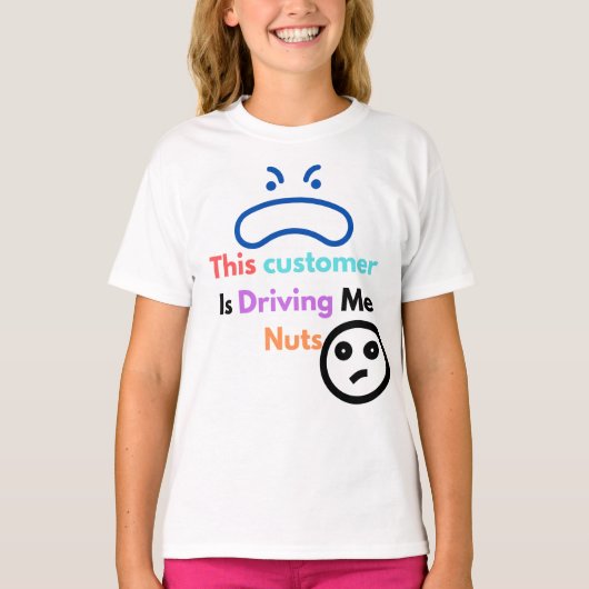 Deze klant maakt me gek t-shirt (Voorkant)