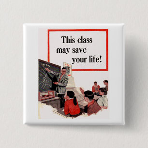 Deze klasse kan uw leven redden vierkante button 5,1 cm
