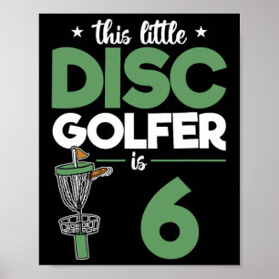 Deze Kleine Disc Golfer Is 6 Verjaardag Disc Golf Poster
