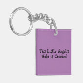 "Deze kleine engel's halo is krom" Grappige zin Sleutelhanger (Voorkant Links)