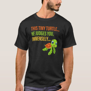 Deze kleine schildpad hij beoordeelt je enorm kled t-shirt