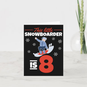 Deze kleine snowboarder is 8 I 8e verjaardag Snowb Kaart