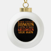 Deze kleine Trumpkin gaat Halloween Gr maken Keramische Bal Ornament (Voorkant)