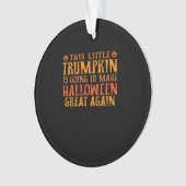 Deze kleine Trumpkin gaat Halloween Gr maken Ornament (voorkant)