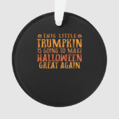 Deze kleine Trumpkin gaat Halloween Gr maken Ornament (voorkant)