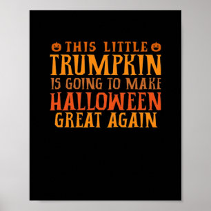 Deze kleine Trumpkin gaat Halloween Gr maken Poster