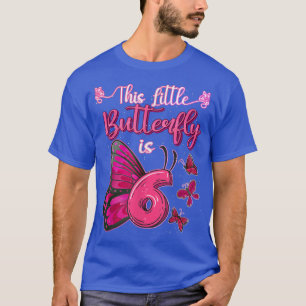 Deze kleine vlinder is 6 jaar oud en 6 jaar oud. t-shirt