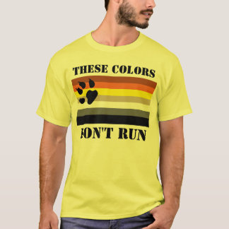 Deze kleuren lopen niet. Gay beer natie. T-shirt