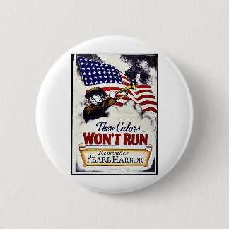 Deze kleuren lopen niet, Pearl Harbour Ronde Button 5,7 Cm