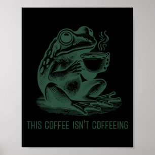 Deze koffie is niet grappig koffiezetten Cafeïneve Poster