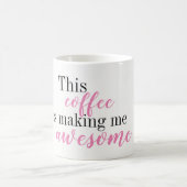 Deze koffie maakt me Geweldige Mok (Center)