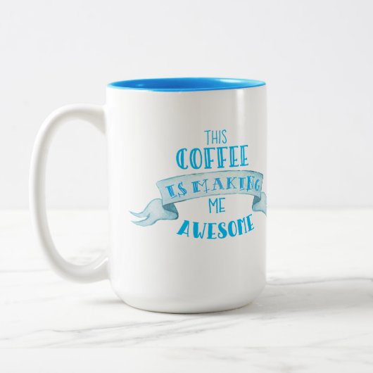 "Deze koffie maakt me Geweldige" Mok (Links)