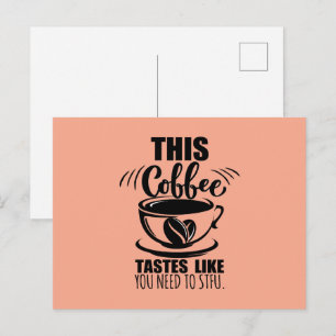 Deze koffie smaakt alsof je je mond moet houden briefkaart