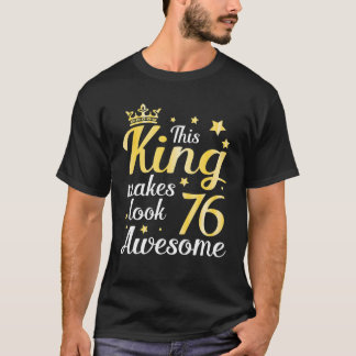 Deze koning maakt 76 jaar oude look Geweldige T-shirt