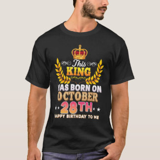 Deze koning werd geboren op 28 oktober 28. t-shirt