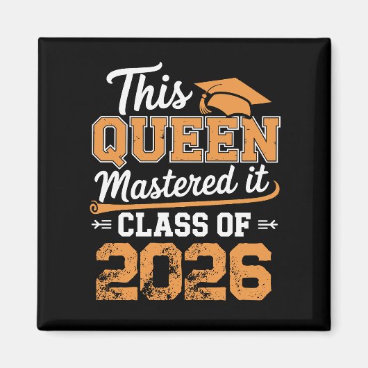 Deze Koningin Beheerst Het Klas Van 2026 Afstudere Magneet (Voorkant)