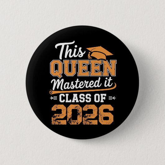 Deze Koningin Beheerst Het Klas Van 2026 Afstudere Ronde Button 5,7 Cm (Voorkant)