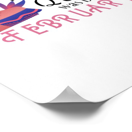 Deze koningin is geboren in februari Birthday Quot Poster (Hoek)