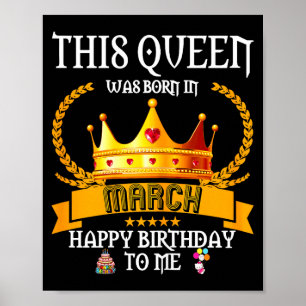 Deze koningin is geboren in maart grappige ma verj poster