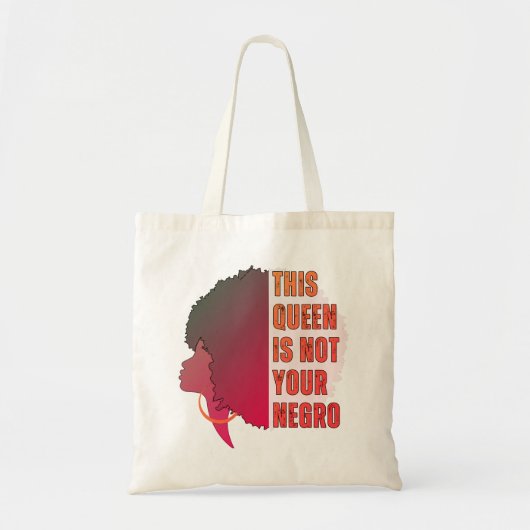 Deze koningin is NIET JOUW NEGER Tote Bag (Voorkant)