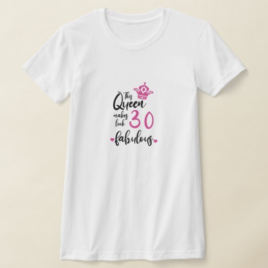 Deze koningin maakt 30 look Fabulous, 30th Birthda T-shirt (Laagn)