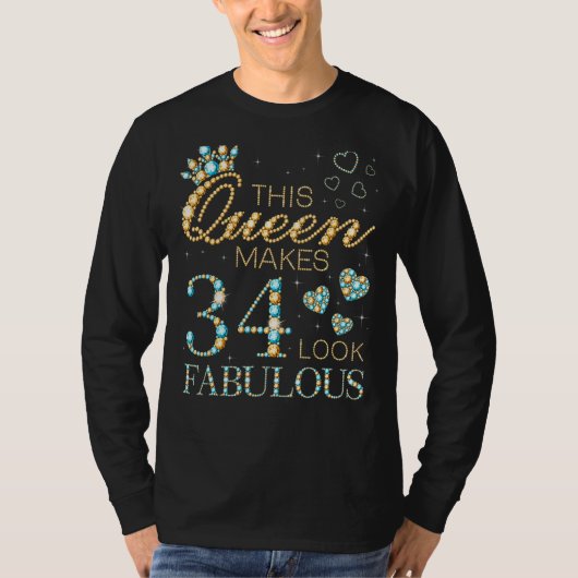 Deze koningin maakt 34 ziet er geweldig 34ste verj t-shirt (Voorkant)