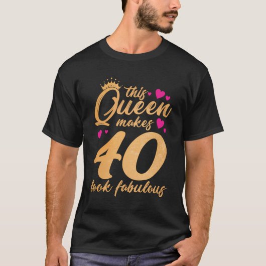 Deze koningin maakt 40 look Fabulous Funny 40th Bi T-shirt (Voorkant)