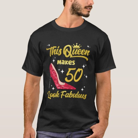 Deze koningin maakt 50 ziet er geweldig Sassy 50th T-shirt (Voorkant)