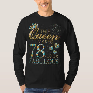Deze koningin maakt 78 ziet er fantastisch 78ste v t-shirt