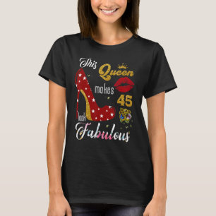 Deze koningin maakt er 45 verbluffend uit... 45 ja t-shirt