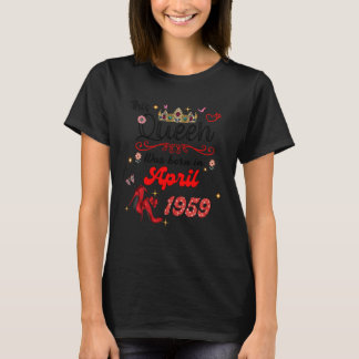 Deze koningin werd geboren in april 1959 April ver T-shirt