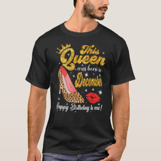 Deze koningin werd geboren in een gelukkige verjaa t-shirt