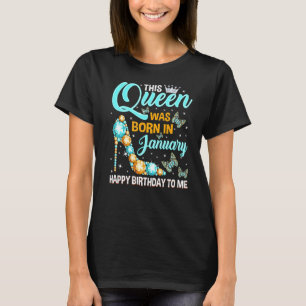 Deze koningin werd geboren in januari Happy Birthd T-shirt