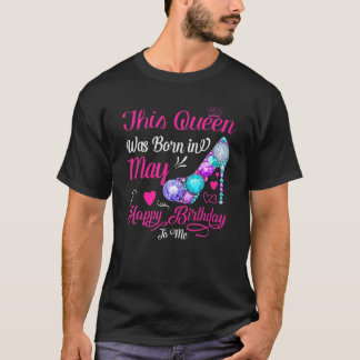 Deze koningin werd geboren in mei, gelukkig voor m t-shirt