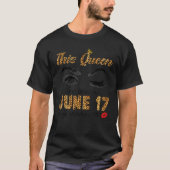 Deze koningin werd geboren op 17 juni. t-shirt (Voorkant)