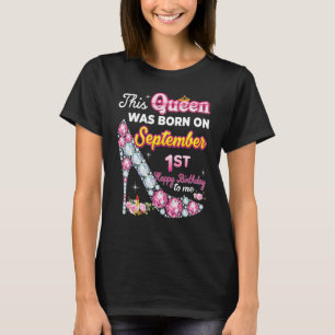 Deze koningin werd geboren op 1 september 1998. t-shirt