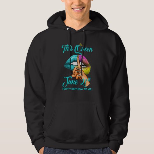 Deze koningin werd geboren op 21 juni... ... ... . hoodie (Voorkant)