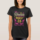 Deze koningin werd geboren op 28 mei Queens Happy  T-shirt (Voorkant)