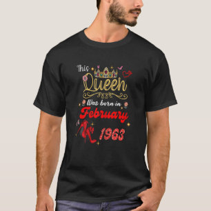 Deze koningin werd in februari 1963 geboren t-shirt