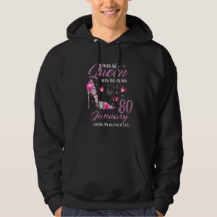 Deze koningin werd in januari 80 geboren en leeft hoodie