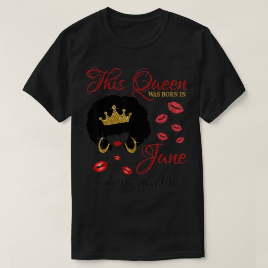 Deze koningin werd in juni geboren en leef mijn ve t-shirt (Design voorkant)