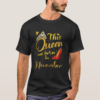 Deze koningin werd in november geboren t-shirt