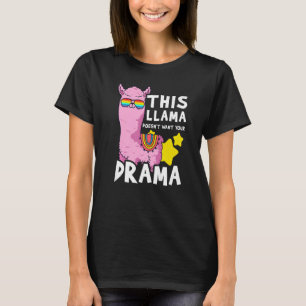 Deze lama heeft geen tijd voor je drama dier t-shirt