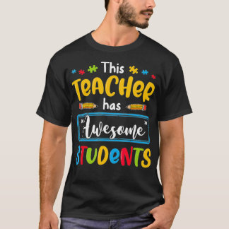 Deze leraar heeft Geweldige studenten met autisme  T-shirt